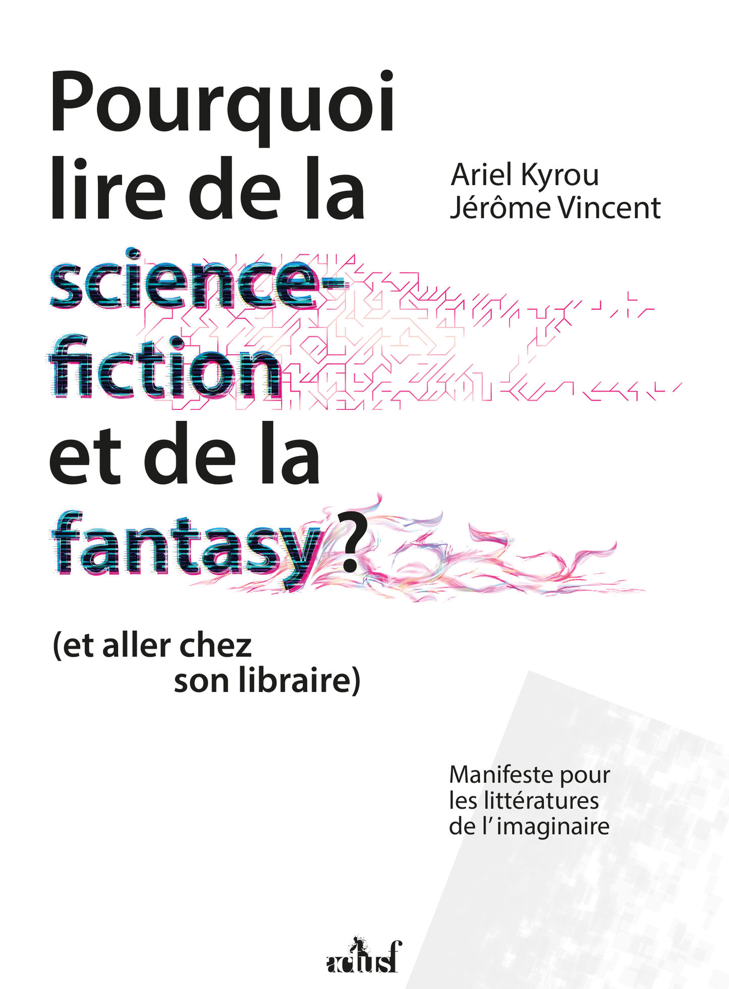 Pourquoi lire de la science-fiction et de la fantasy ? Episode 15 - Philip K.Dick, Etienne Barillier et Laurent Queyssi